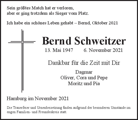 Traueranzeige von Bernd Schweitzer von Hamburger Tageszeitungen und Anzeigenblättern der FUNKE Mediengruppe
