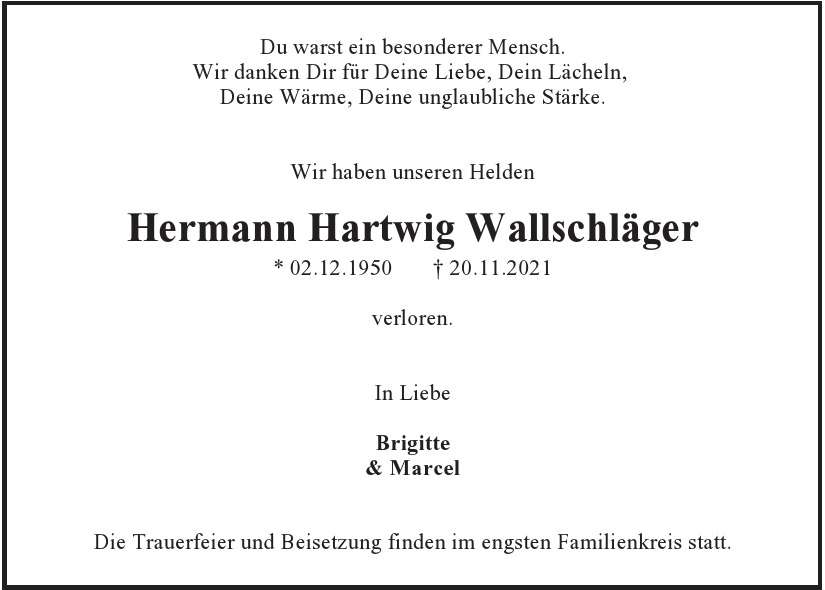  Traueranzeige für Hermann Hartwig Wallschläger  vom 04.12.2021 aus Hamburger Tageszeitungen und Anzeigenblättern der FUNKE Mediengruppe
